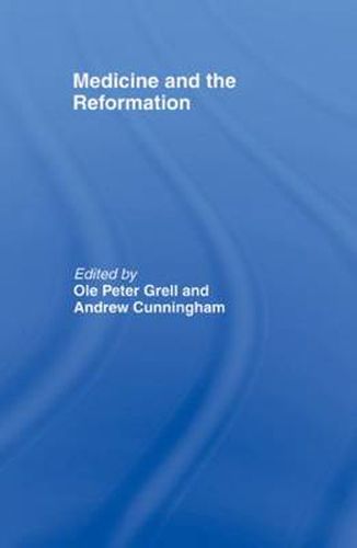 Cover image for Medicine and the reformation