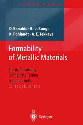 Cover image for Formability of Metallic Materials: Plastic Anisotropy, Formability Testing, Forming Limits