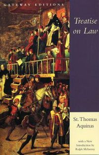 Cover image for Treatise on Law: Summa Theologica, Questions 90-97