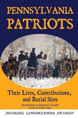 Cover image for Pennsylvania Patriots: Their Lives, Contributions, and Burial Sites