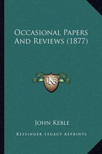 Cover image for Occasional Papers and Reviews (1877) Occasional Papers and Reviews (1877)