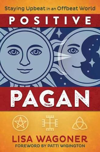 Cover image for Positive Pagan: Staying Upbeat in an Offbeat World