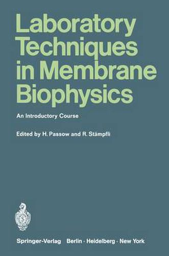 Cover image for Laboratory Techniques in Membrane Biophysics: An Introductory Course