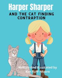 Cover image for Harper Sharper And The Cat Finding Contraption