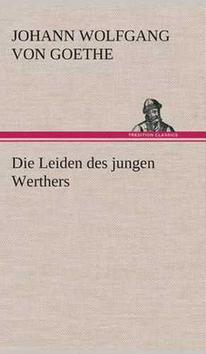 Cover image for Die Leiden des jungen Werthers