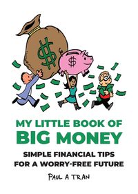 Cover image for My Little Book of Big Money