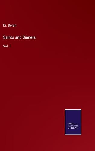 Saints and Sinners: Vol. I