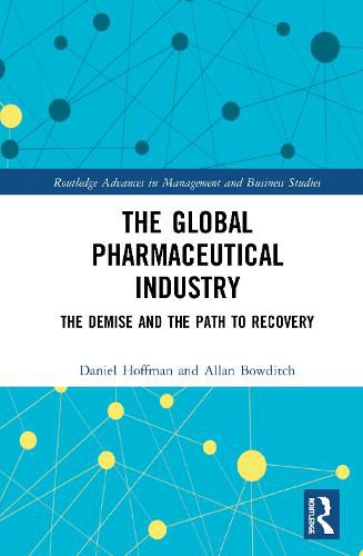 Cover image for The Global Pharmaceutical Industry: The Demise and the Path to Recovery