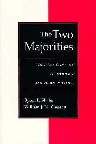 Cover image for The Two Majorities: The Issue Context of Modern American Politics