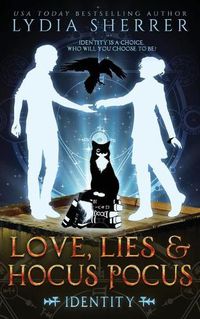 Cover image for Love, Lies, and Hocus Pocus Identity