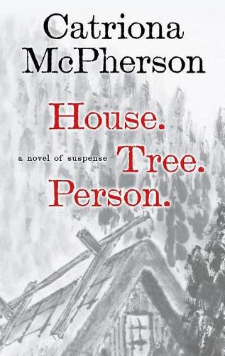 House. Tree. Person.: A Novel of Suspense