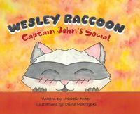 Cover image for Wesley Raccoon: Captain John's Social