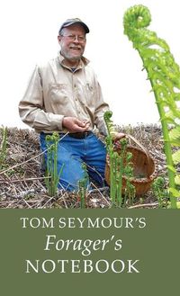 Cover image for Tom Seymour's Forager's Notebook