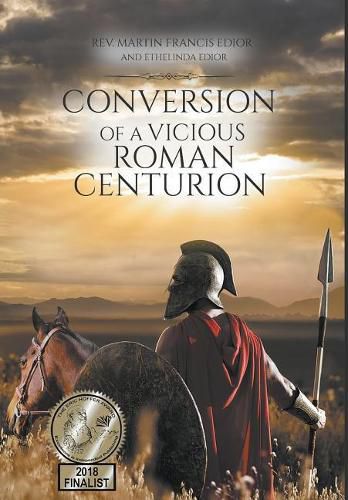 Cover image for Conversion of a Vicious Roman Centurion