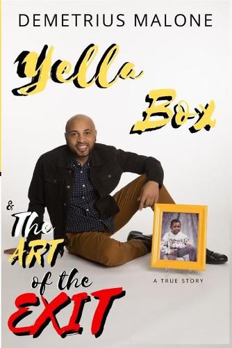 Cover image for Yella Box & The Art of The Exit