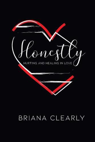 Cover image for Honestly: Hurting and Healing in Love