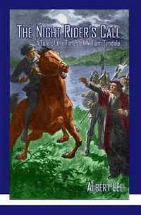 Cover image for The Night Rider's Call: A Tale of the Times of William Tyndale