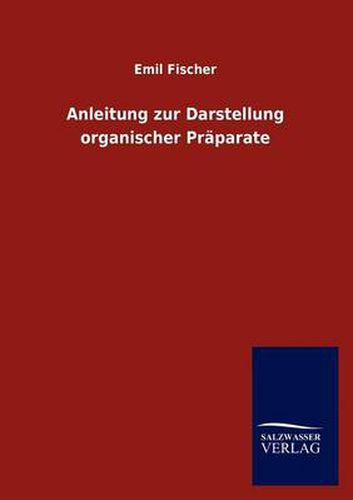 Cover image for Anleitung zur Darstellung organischer Praparate