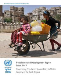 Cover image for Overcoming population vulnerability to water scarcity in the Arab region: demographic, economic, educational and cultural factors