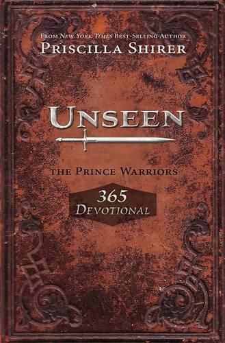 Cover image for Unseen: The Prince Warriors 365 Devotional