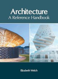 Cover image for Architecture: A Reference Handbook