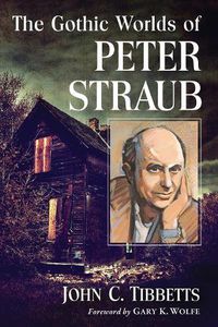 Cover image for The Gothic Worlds of Peter Straub