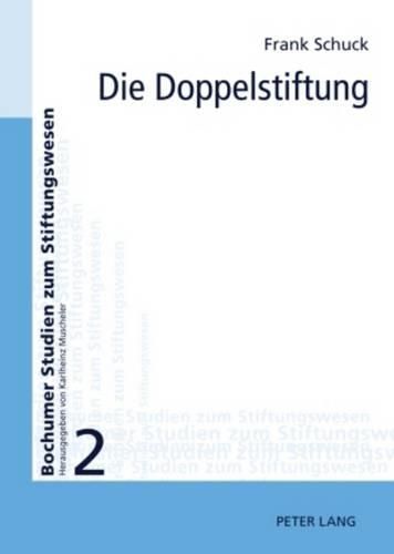 Cover image for Die Doppelstiftung: Instrument Zur Gestaltung Der Unternehmensnachfolge