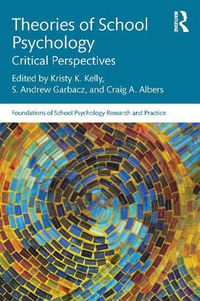 Cover image for Theories of School Psychology: Critical Perspectives