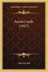 Cover image for Secret Cards (1917)