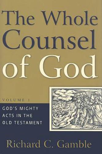 Cover image for Whole Counsel of God, The (Volume 1)