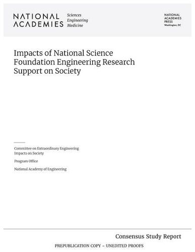 Impacts of National Science Foundation Engineering Research Support on Society