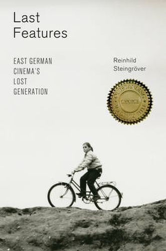 Cover image for Last Features: East German Cinema's Lost Generation