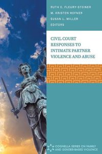 Cover image for Civil Court Responses to Intimate Partner Violence and Abuse