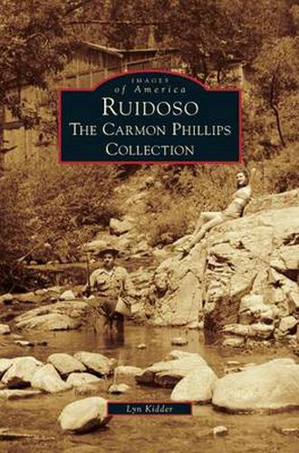 Cover image for Ruidoso: The Carmon Phillips Collection