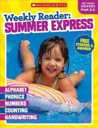 Cover image for Weekly Reader: Summer Express (Between Grades Prek & K) Workbook