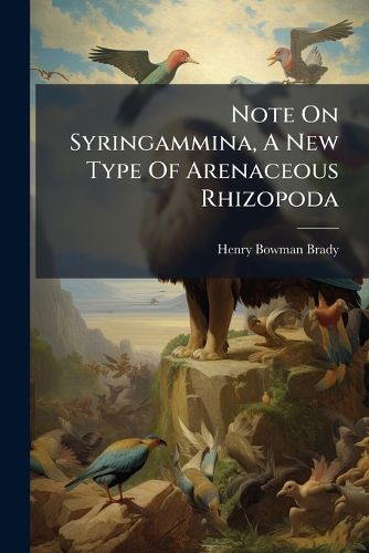 Cover image for Note On Syringammina, A New Type Of Arenaceous Rhizopoda