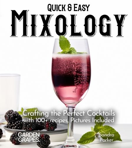 Cover image for Quick & Easy Mixology