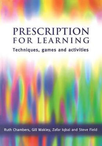 Cover image for Prescription For Learning: Techniques, games and activities