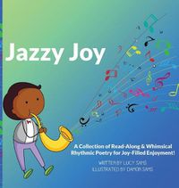 Cover image for Jazzy Joy: Read-Along & Whimsical Rhythmic Poetry