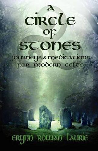 Cover image for A Circle of Stones: Journeys and Meditations for Modern Celts