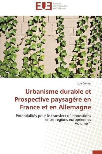 Cover image for Urbanisme Durable Et Prospective Paysag re En France Et En Allemagne