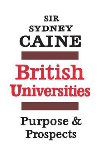 Cover image for British Universities: Purpose and Prospects