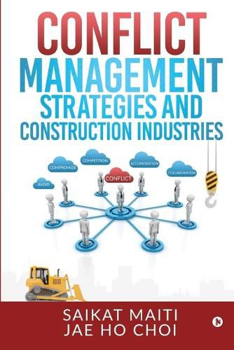 Cover image for Conflict Management Strategies and Construction Industries