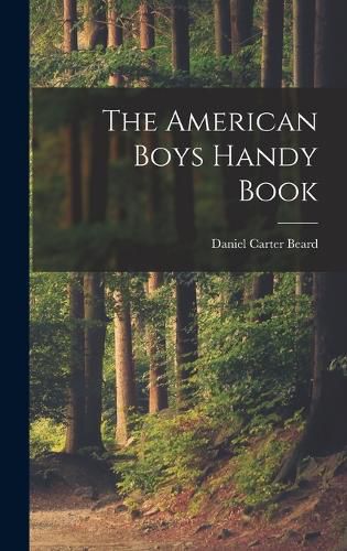 Cover image for The American Boys Handy Book