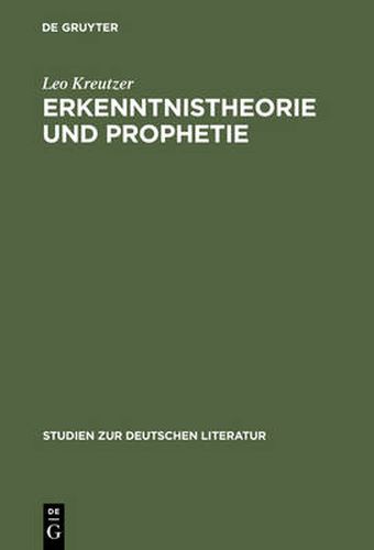 Erkenntnistheorie Und Prophetie: Hermann Brochs Romantrilogie Die Schlafwandler