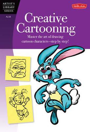 Cover image for Creative Cartooning (Artist's Library): Master the art of drawing cartoon characters-step by step!