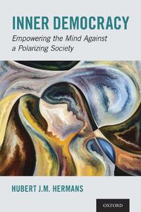 Cover image for Inner Democracy: Empowering the Mind Against a Polarizing Society