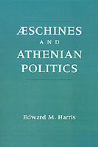 Aeschines and Athenian Politics