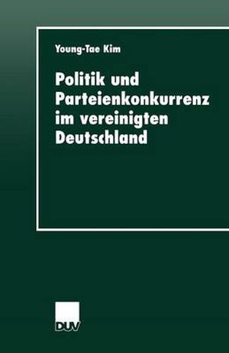 Cover image for Politik Und Parteienkonkurrenz Im Vereinigten Deutschland