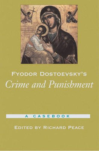 Cover image for Fyodor Dostoevsky's Crime and Punishment: A Casebook